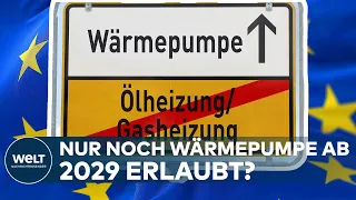 EU-HEIZHAMMER: EU-Kommission will offenbar ab 2029 nur noch Wärmepumpen erlauben