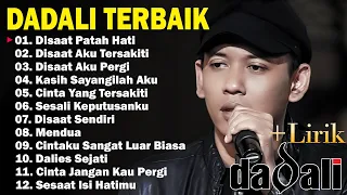 Dadali [Full Album] | Kumpulan Lagu Dadali Terbaik | Disaat Patah Hati, Disaat Aku Tersakiti