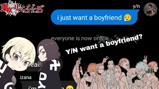 Y/N want a Boyfriend? Skit (tokyo revengers x y/n)