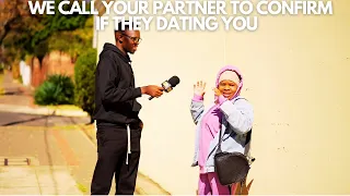 EP35 : WE CALL YOUR PARTNER TO CONFIRM IF THEY DATING YOU