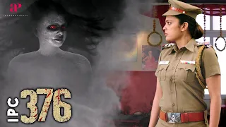 IPC 376 Movie Scenes | The unsettling spirit seeks its revenge | Nandita Swetha