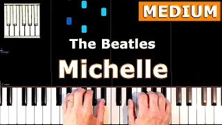 ✅ The Beatles - Michelle - INTERMEDIATE Piano Tutorial
