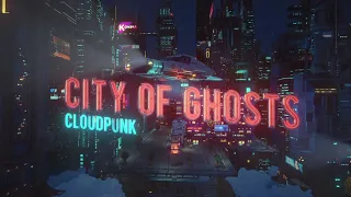 Cloudpunk: City of Ghosts | Trailer