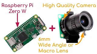 Raspberry Pi High Quality Camera + 6mm Lens on Raspberry Pi Zero W