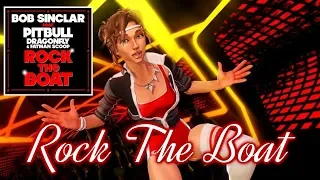 Dance Central - Rock The Boat by Bob Sinclar ft. Pitbull, Dragonfly & Fatman Scoop [FANMADE]