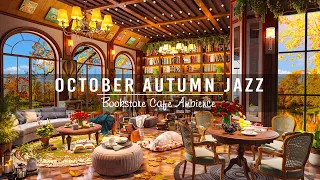 Happy October Autumn Jazz in Bookstore Cafe Ambience ☕Relaxing Instrumental Jazz Music to Work,Study