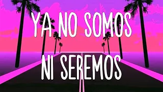 Christian Nodal - Ya No Somos Ni Seremos (Letra/Lyrics)