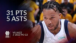 Jalen Brunson 31 pts 5 asts vs Jazz 2022 PO G3