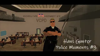 [VC:RP] Hans Gunter Police Moments #3