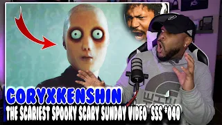 CoryxKenshin : THE SCARIEST SPOOKY SCARY SUNDAY VIDEO [SSS #040​] | Reaction