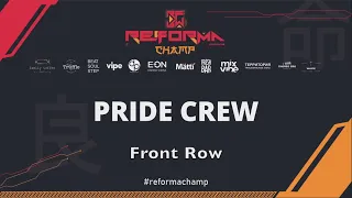 PRIDE CREW|1st place|Skills Adults Pro|Front Row