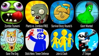 Zombie Tsunami, Plants vs Zombies FREE, Survival Story Round 6, Save The Dog, Join Clash, JT Sniper