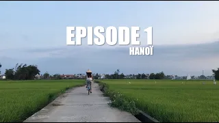 Vietnam 2023 - Episode 1 "Hanoï"