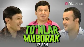 Avaz Oxun & Obid Asomov & Iskandar Hamroqulov | To'nlar Muborak 17-son