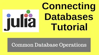 Julia Programming | How to connect Databases with Julia