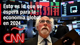 Lo que se espera para la economía y los mercados en 2024