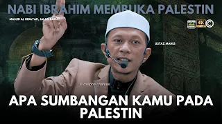 USTAZ MANIS - APA SUMBANGAN KAMU PADA PALESTIN