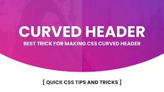How to Make Curved Header using Html and CSS | CSS Tricks