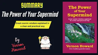 "The Power of Your Supermind" By Vernon Howard Book Summary | Geeky Philosopher