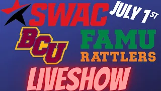 LIVE SHOW: NEW & IMPROVE SWAC | July 1st Edition