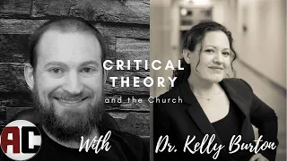 Christianity and Critical Theory: A Philosophical Conversation with Dr. Kelly Burton