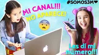 ¡Desapareció mi canal! / Les dí mi número de celular / #SOMOS3MILLONES - Gibby :)