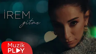 İrem - Gitme (Official Video)