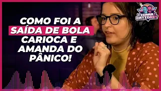 "EU NÃO PENSAVA EM SAIR BRIGADA..." - Bola e Carioca | Amanda Ramalho | Ticaracaticast Cortes