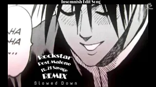 Rockstar - Ilkay Sencan & Dynoro Remix (SLOWED DOWN)  (Insomnish Edit Song)