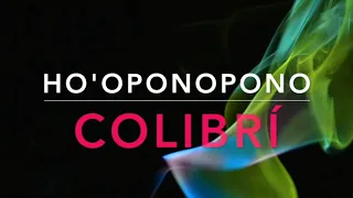 Ho’oponopono para la abundancia, dinero, prosperidad colibrí palabra gatillo oración meditación