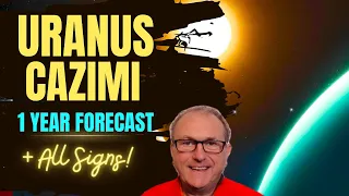 Uranus Cazimi 2024 - 1 Year Forecast - Express your Uniqueness + All Signs...