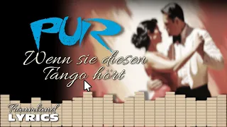 PUR - Wenn sie diesen Tango hört (Lyric Video)