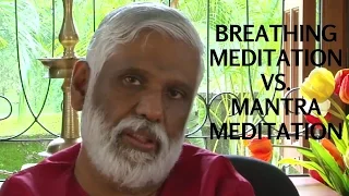 Breathing Meditation VS Mantra Meditation