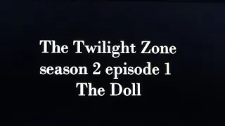 The Twilight Zone season 2 episode 1 The Doll