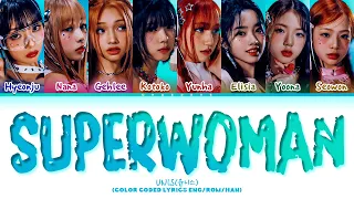 UNIS SUPERWOMAN Lyrics (Color Coded Lyrics)