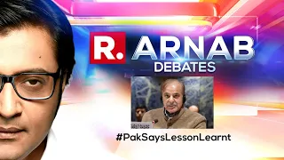 Arnab's Debate: Pak Bows Down, PM Shehbaz Admits 'Learnt Lessons After Wars With India'