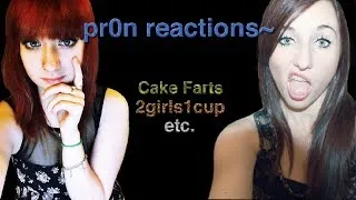 2girls1cup Reaction (Plus More!)