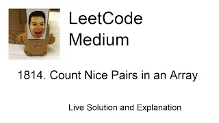 1814. Count Nice Pairs in an Array (Leetcode Medium)