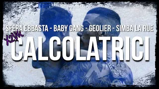 Calcolatrici - Sfera Ebbasta, Baby Gang, Geolier, Simba la Rue (lyrics by KingLycris)