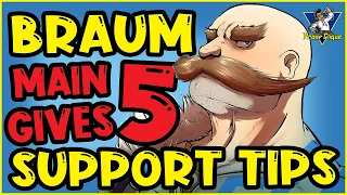 Braum Main Gives 5 Best Support Tips- Main Braum Montage League of Legends