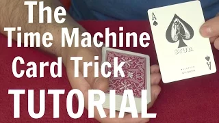 The Time Machine Tutorial - Card Tricks Revealed