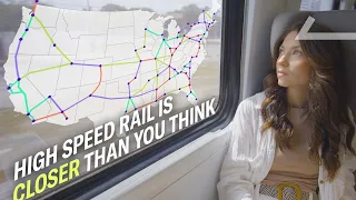 High Speed Rail in America? It’s Closer Than You Think