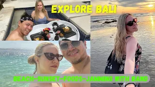 EKI - EXPLORE BALI (BEACH, SUNSET , FOODS, JAMMING WITH BAND)