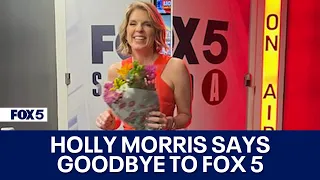 Holly Morris says goodbye to FOX 5 DC