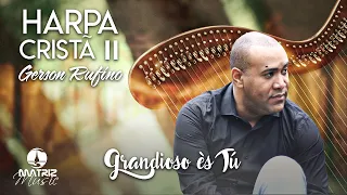 Gerson Rufino - Harpa Cristã II [Oficial]