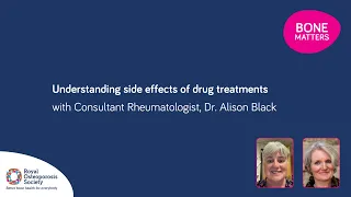 Understanding side effects of drug treatments with Consultant Rheumatologist Dr. Alison Black