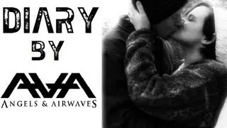 DIARY - Angels & Airwaves Music Video (NEW SONG)