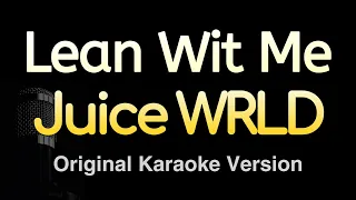 Lean Wit Me - Juice WRLD (Karaoke Songs With Lyrics - Original Key)