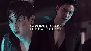 [NOT ME THE SERIES] todd x black - favorite crime