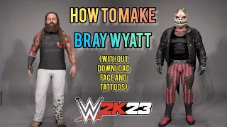 WWE 2K23 | How to make Bray Wyatt without download face and tatoos